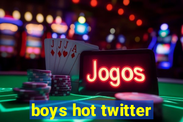 boys hot twitter